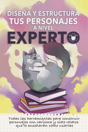 Diseña y estructura tus personajes a nivel experto - Alicia Pérez Gil